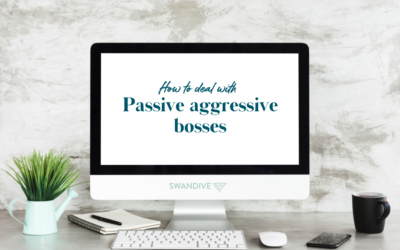 Passive Aggressive Bosses: How to Deal With Them and When to Stand Up for Yourself